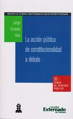 la-accion-publica-de-constitucionalidad-a-debate-9789587724301-uext