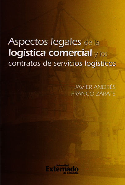 aspectos-legales-de-la-logistica-comercial-y-los-contratos-de-servicios-logisticos-9789587721713-uext