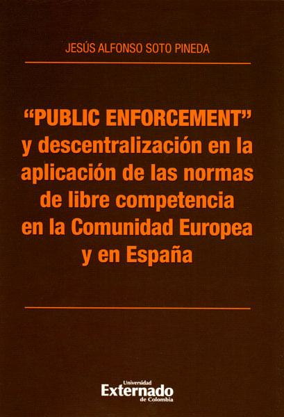 public-enforcement-y-descentralizacion-en-la-aplicacion-de-las-normas-9789587721669-uext