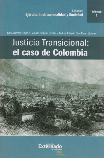 Justicia transicional El caso de Colombia VolII