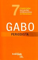 gabo-periodista-9789587724806-uext