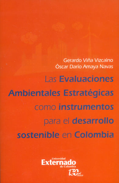 Las evaluaciones ambientales estratégicas como instrumentos para el desarrollo sostenible en Colombia