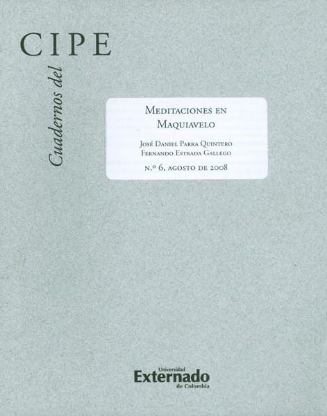 Cuadernos del CIPE No6 Meditaciones en Maquiavelo