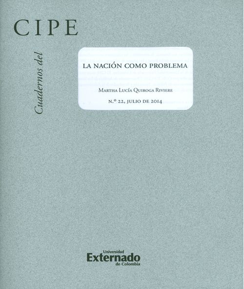 Cuadernos del CIPE No22 La nación como problema