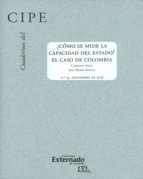 Cuadernos del CIPE No35 ¿Cómo se mide la capacidad del estado? El caso de Colombia