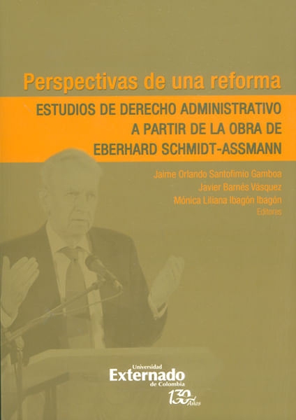 Perspectivas de una reformaEstudios de derecho administrativo a partir de la obra de Eberhard SchmidtAssmann