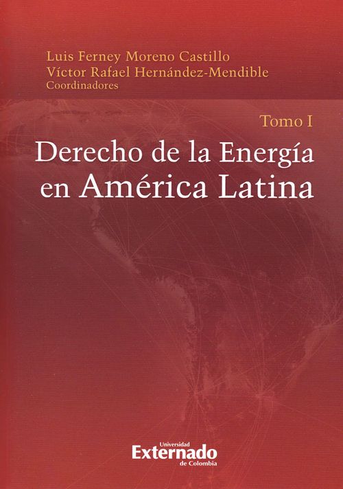 Derecho de la Energía en América Latina Tomo I