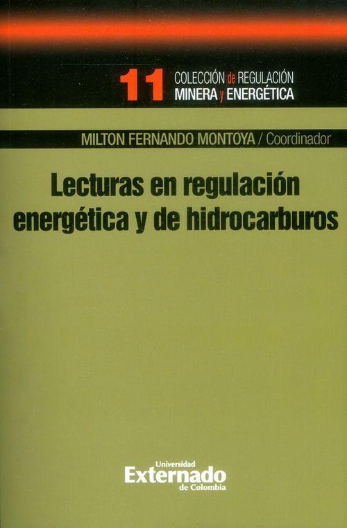 Lecturas en regulación energética y de hidrocarburos