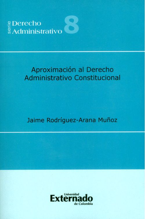 Aproximación al derecho administrativo constitucional