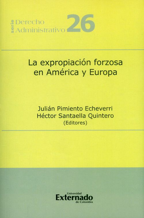 La expropiación forzosa en América y Europa