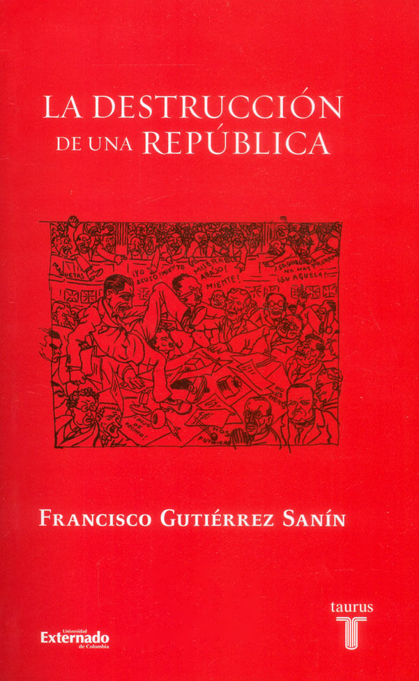 la-destruccion-de-una-republica-9789589219386-uext