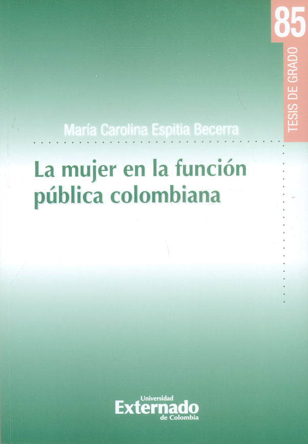 la-mujer-en-la-funcion-publica-colombiana-9789587728705-uext