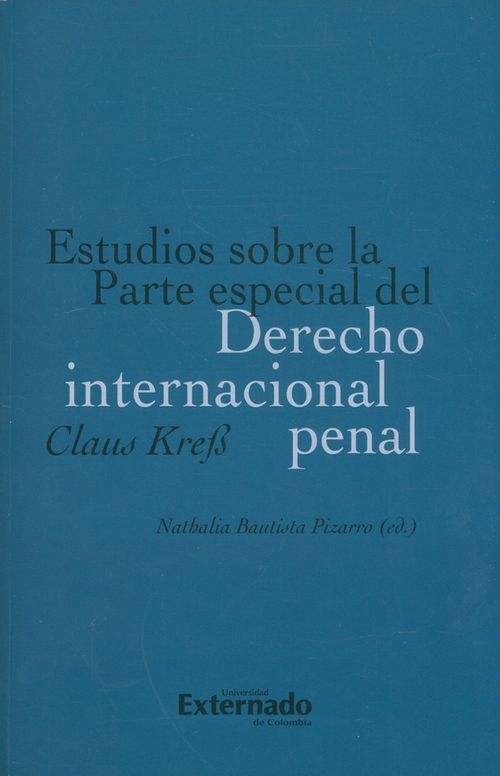 Estudios sobre la parte especial del derecho internacional penal