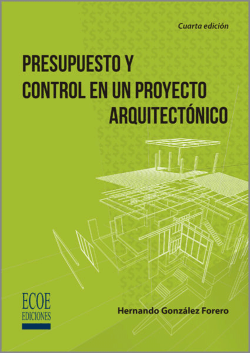Presupuesto y control en un proyecto arquitectónico