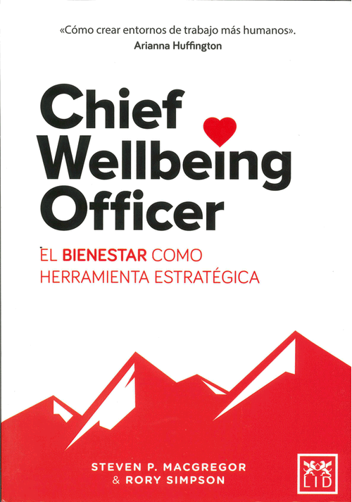 Chief Wellbeing Officer El bienestar como herramienta estratégica