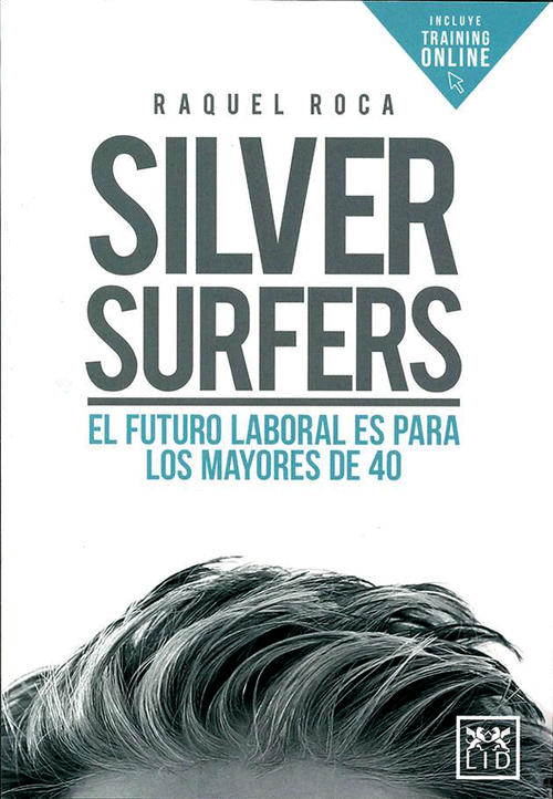 Silver Surfers El futuro laboral es para los mayores de 40