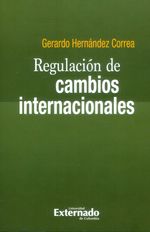 regulacion-de-cambios-internacionales-9789587728309-uext