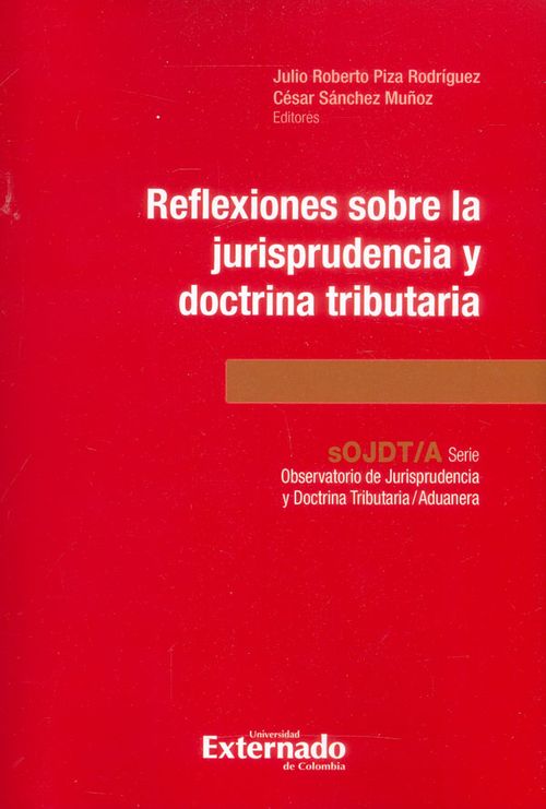 Reflexiones sobre la jurisprudencia y doctrina tributaria