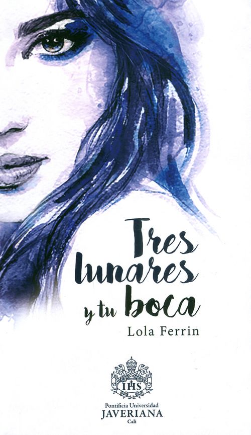 Tres lunares y tu boca