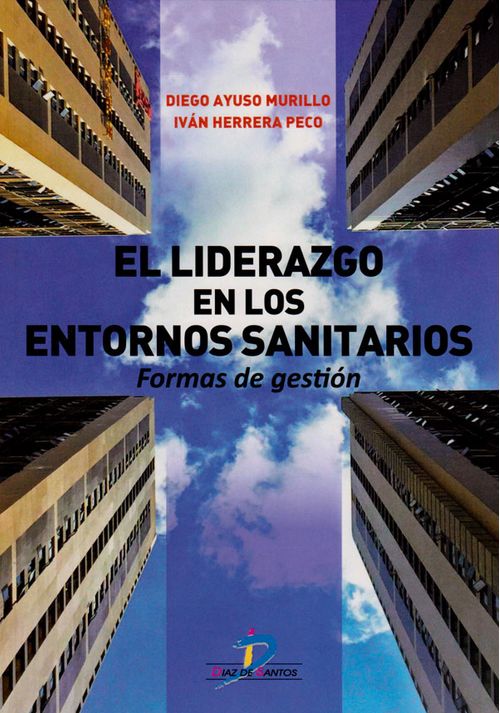 El Liderazgo en los Entornos Sanitarios Formas de Gestión