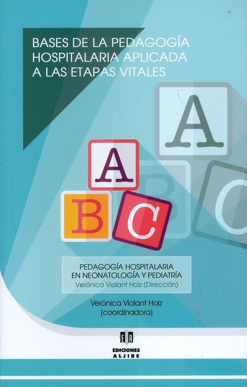 Bases de la pedagogía hospitalaria aplicada a las etapas vitales