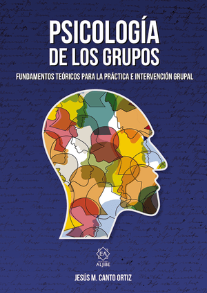 Psicología de los grupos. 19ª Edición