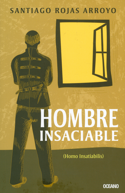 Hombre insaciable Homo Insatiabilis