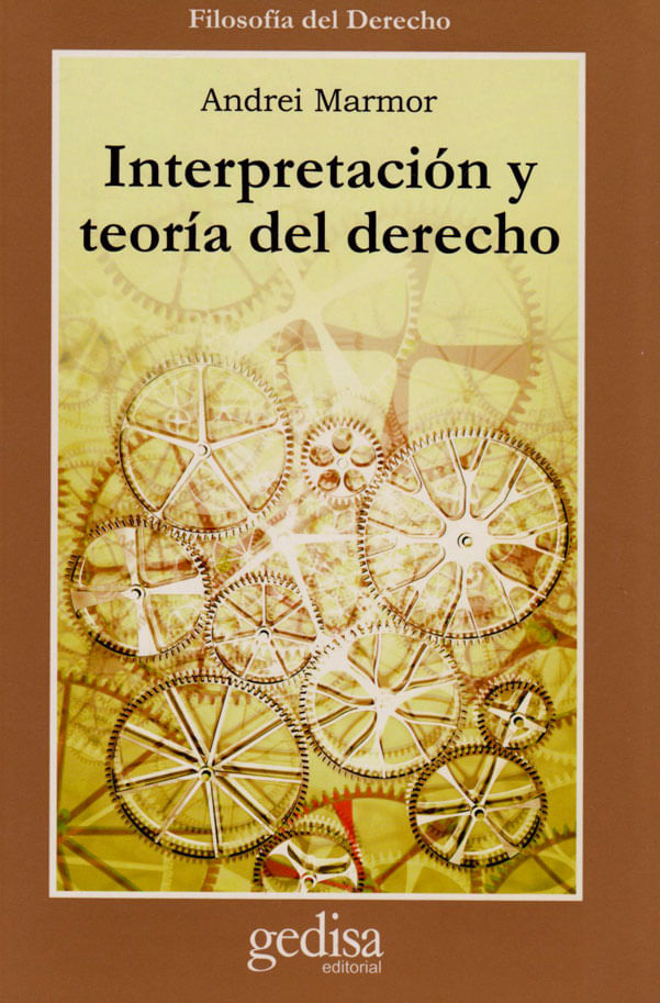 INTERPRETACION-Y-TEORIA-DEL-DERECHO-9788474326864-OCEA
