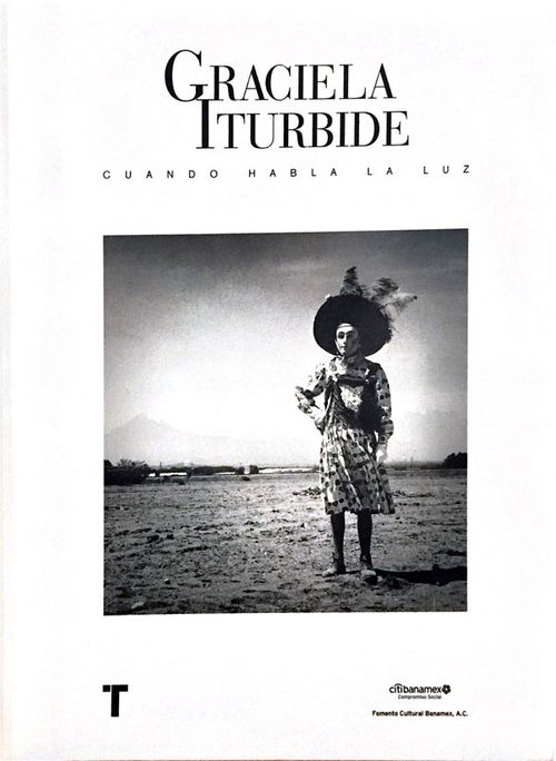 Graciela Iturbide Cuando habla la luz