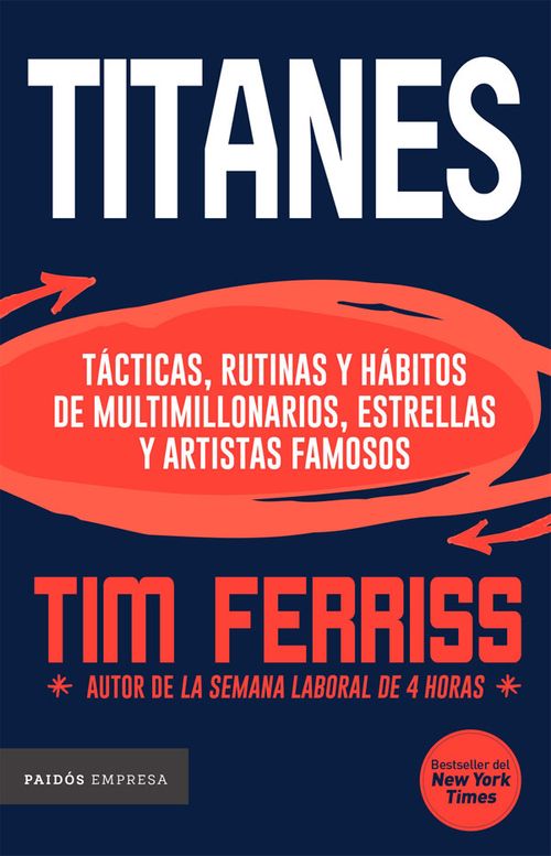 Titanes Tácticas rutinas y hábitos de multimillonarios estrellas y artistas famosos