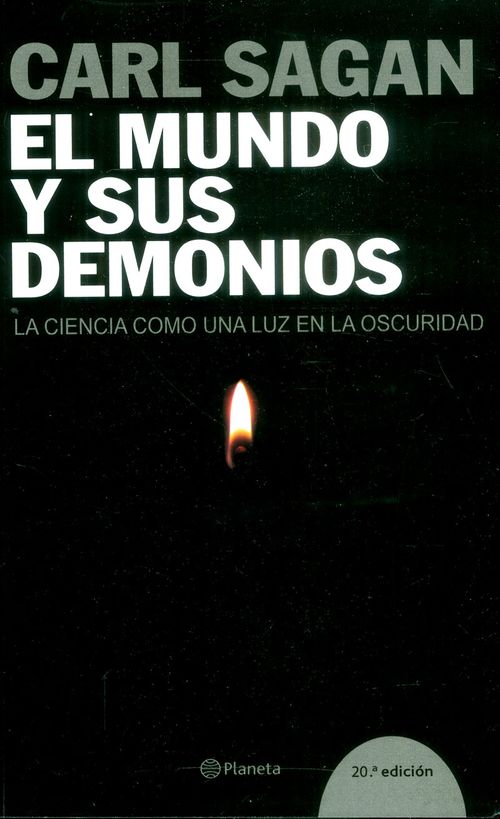 El mundo y sus demonios La ciencia como una luz en la oscuridad