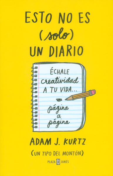 Esto no es solo un diario Échale creatividad a tu vida página a página