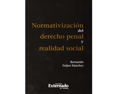 Normativización del derecho penal y realidad social