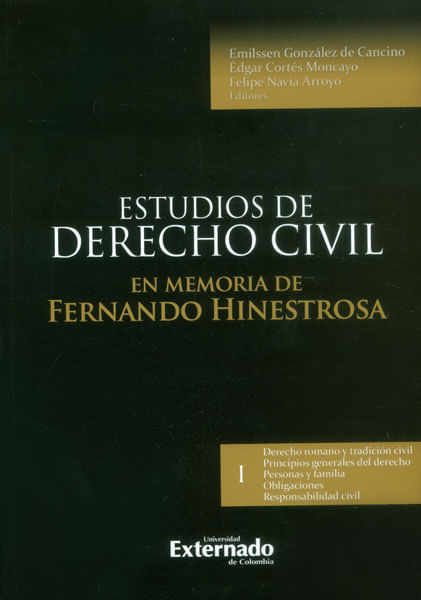 Estudios de derecho civil en memoria de Fernando Hinestrosa Contratos I