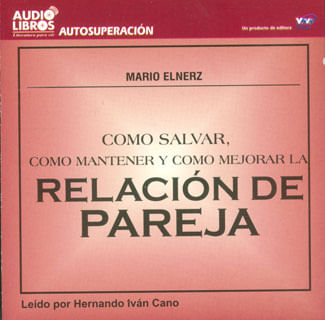 Como salvar como mantener y como mejorar la relación de pareja
