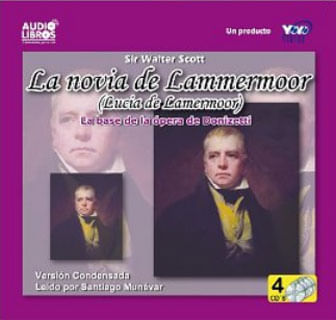 La novia de Lamermoor Lucia de Lamermoor la base de la ópera de Donitzetti Incluye 4 CD`s