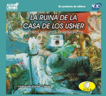 La ruina de la casa de los Usher y otros cuentos terroríficos Incluye 3 CD`s