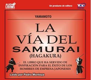 La vía del Samurai: Hagakura (Incluye 3 CD`s)