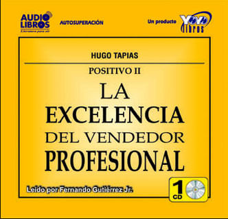 La excelencia del vendedor profesional Positivo II Incluye CD