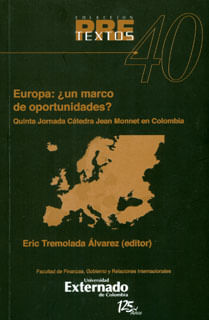 Europa ¿Un marco de oportunidades? Quinta jornada de cátedra Jean Monnet en Colombia