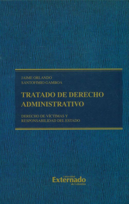 Tratado de derecho administrativo Derecho de víctimas y responsabilidad del estado Tomo V