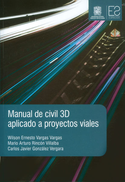 Manual de civil 3D aplicado a proyectos viales