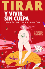 portada_tirar-y-vivir-sin-culpa-9789584281746-plan