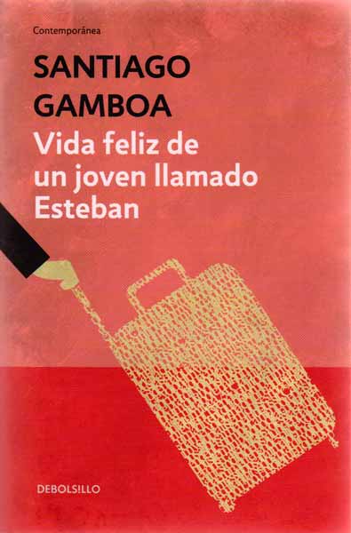 Vida feliz de un joven llamado Esteban