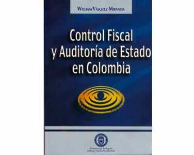 Control Fiscal y auditoría del Estado en Colombia