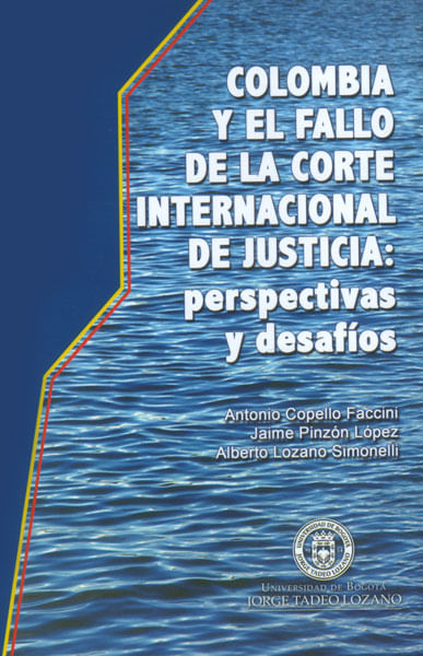 Colombia y el fallo de la corte internacional de justicia perspectivas y desafíos