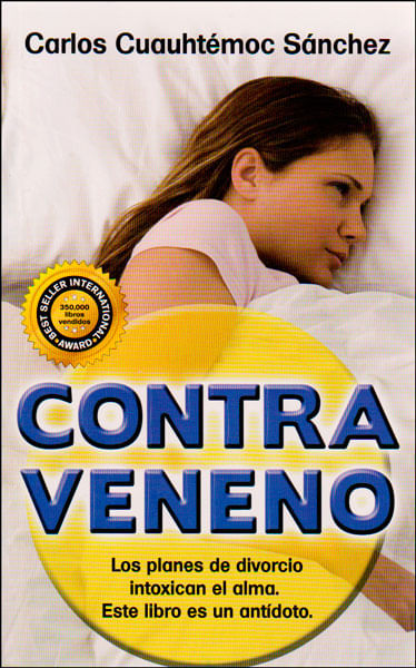 Contraveneno Los planes de divorcio intoxican el alma este libro es un antídoto
