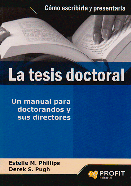 La Tesis doctoral Cómo escribirla y defenderla