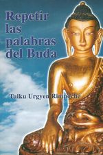 repetir-las-palabras-del-buda-9788486615826-edga