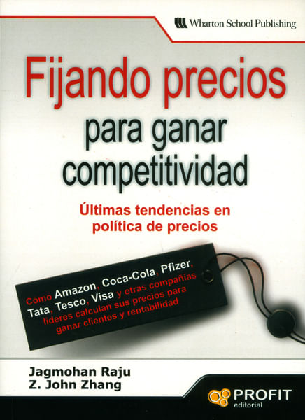 Fijando precios para ganar competitividad Últimas tendencias en política de precios